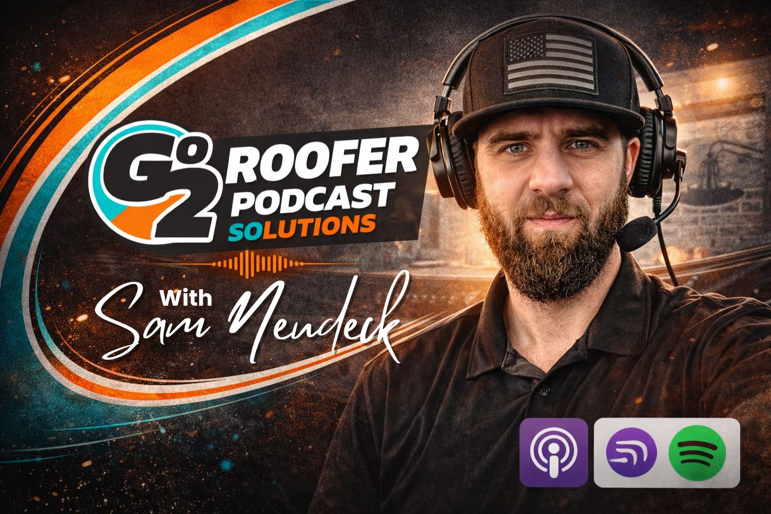 Go2 Roofer – Roofing marketing Podcast With Sam Neudeck Go2 Roofer - Roofing marketing Podcast With Sam Neudeck