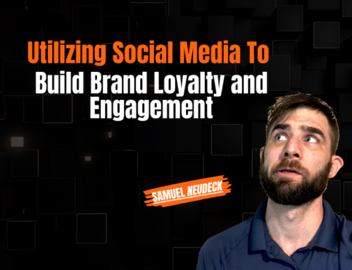 Utilizing Social Media to Build Brand Loyalty and Engagement